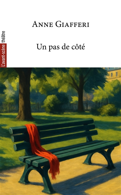 Avant-scène théâtre (L'), n° 1582. Un pas de côté