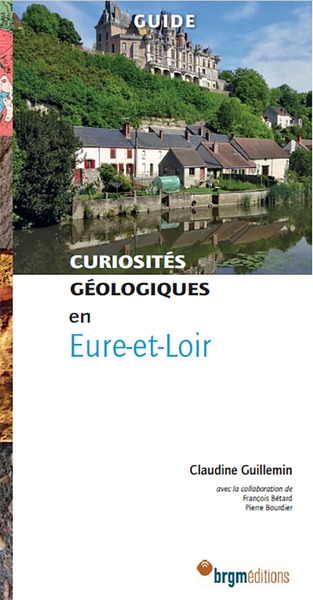 Curiosités géologiques en Eure-et-Loir : guide