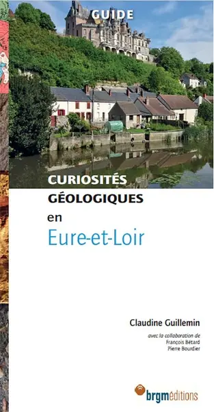 Curiosités géologiques en Eure-et-Loir : guide