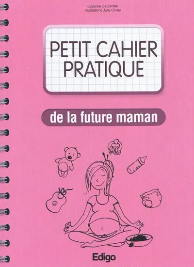 Petit cahier pratique de la future maman