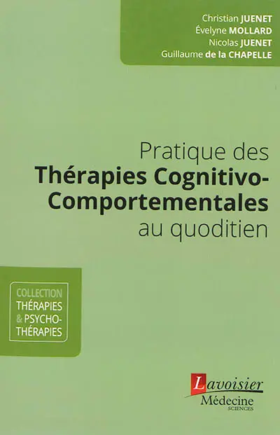 Pratique des thérapies cognitivo-comportementales au quotidien