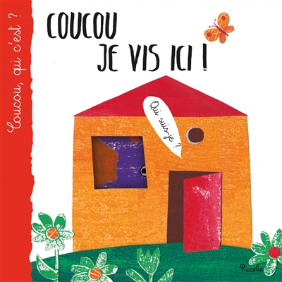 Coucou je vis ici ! : qui suis-je ?