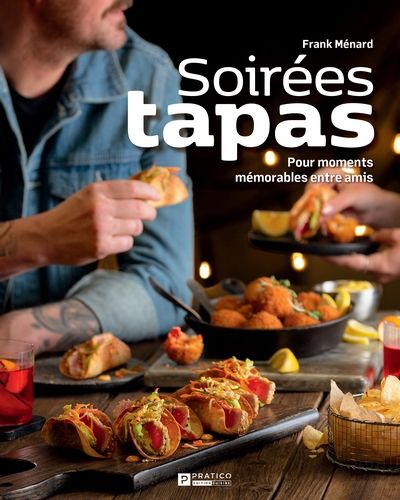 Soirées tapas : Pour moments mémorables entre amis