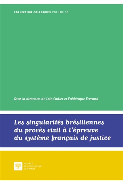 Les singularités brésiliennes du procès civil à l'épreuve du système français de justice