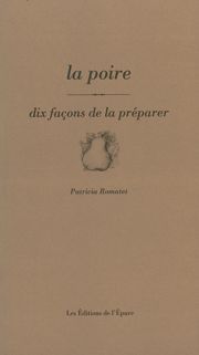 La poire, dix façons de la préparer