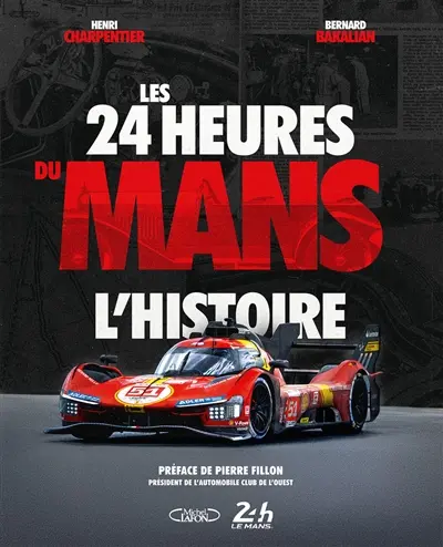 Les 24 Heures du Mans : l'histoire