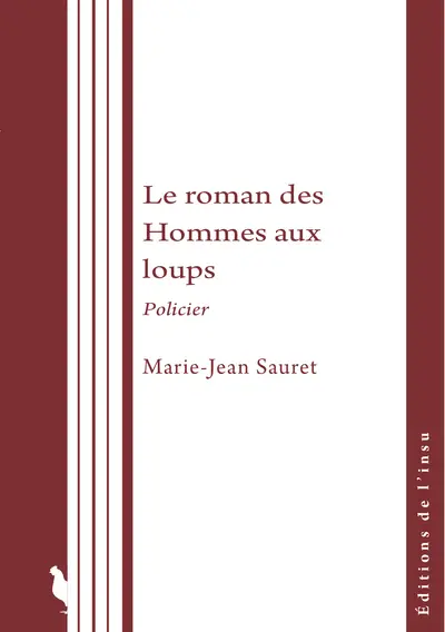 Le roman des Hommes aux loups : policier