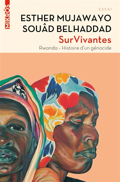 Survivantes : Rwanda, histoire d'un génocide