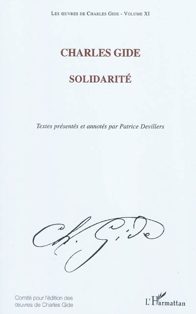 Les oeuvres de Charles Gide. Vol. 11. Solidarité