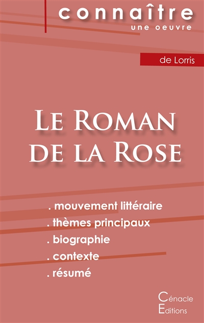 Fiche de lecture Le Roman de la Rose de Guillaume de Lorris (Analyse littéraire de référence et résumé complet)
