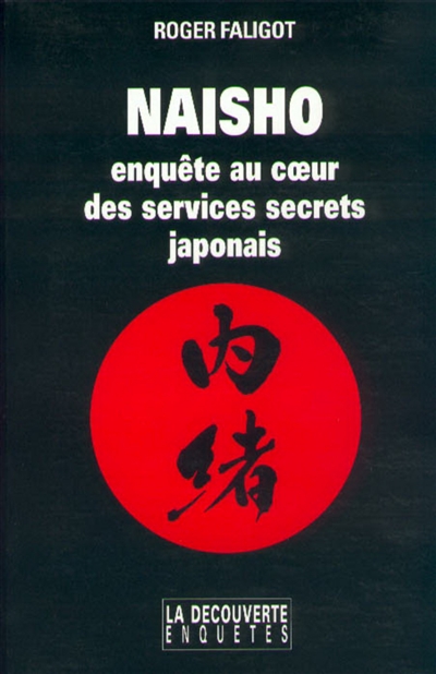 Naisho : enquête au coeur des services secrets japonais