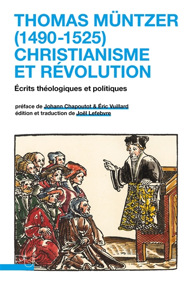Thomas Müntzer (1490-1525) : christianisme et révolution : écrits théologiques et politiques