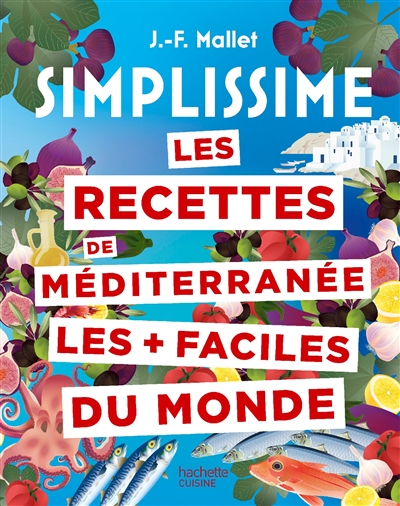 Les recettes de Méditerranée les + faciles du monde