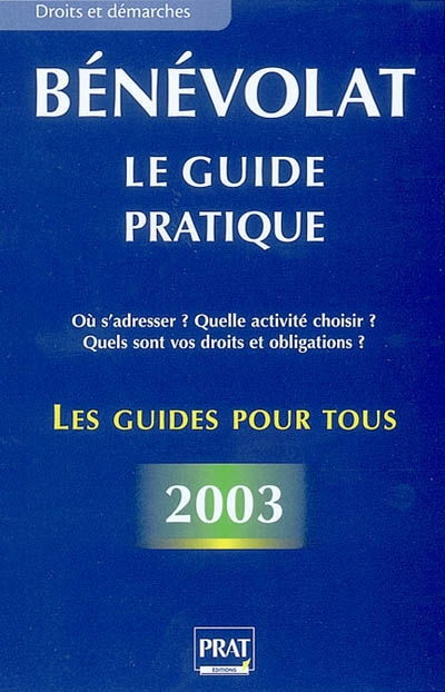 Bénévolat : le guide pratique 2003