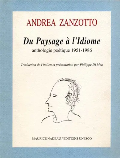Du Paysage à l'Idiome : anthologie poétique, 1951-1986