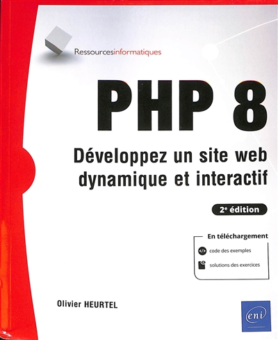 PHP 8 : développez un site web dynamique et interactif