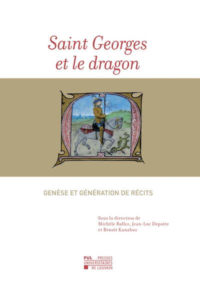 Saint Georges et le dragon : genèse et génération de récits