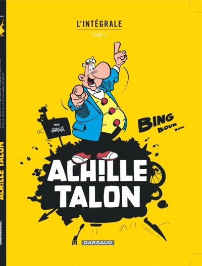 Achille Talon : l'intégrale. Vol. 5