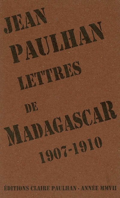 Lettres de Madagascar : 1907-1910