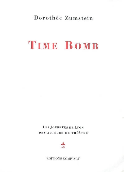 Time bomb : théâtre