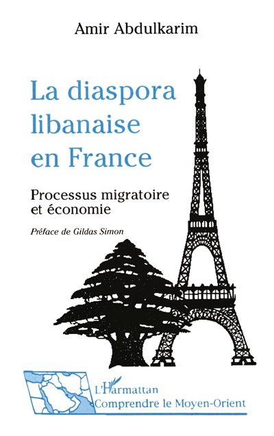 La diaspora libanaise en France : processus migratoire et économie ethnique