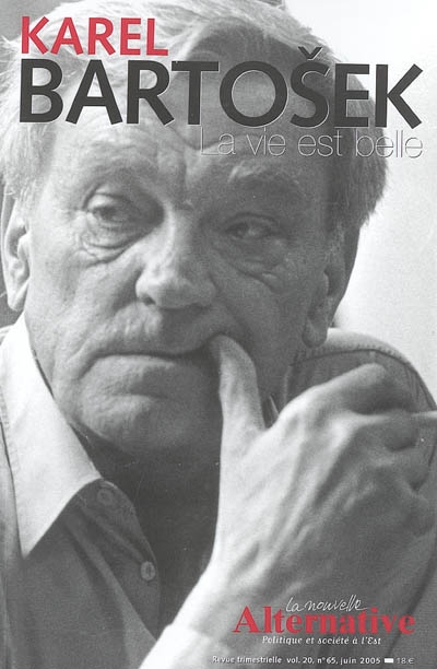 Nouvelle alternative (La), n° 65. En l'honneur de Karel Bartosek (1930-2004)