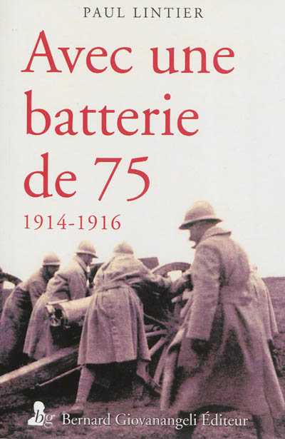 Avec une batterie de 75 : 1914-1916