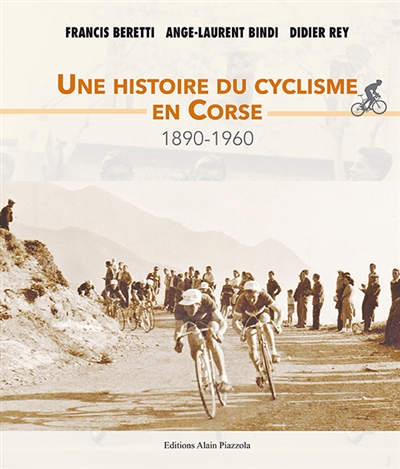 Une histoire du cyclisme en Corse : 1890-1960