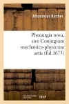 Phonurgia nova , sive Conjugium mechanico-physicum artis (Ed.1673)
