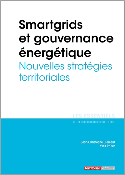 Smartgrids et gouvernance énergétique : nouvelles stratégies territoriales