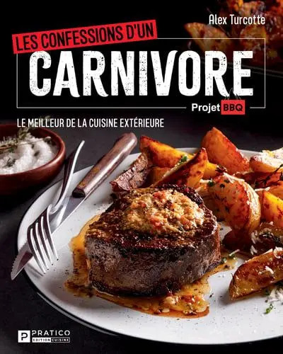 Les confessions d’un carnivore : Le meilleur de la cuisine extérieure