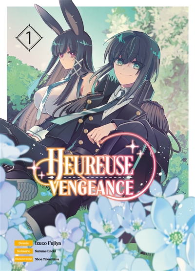 Heureuse vengeance. Vol. 1