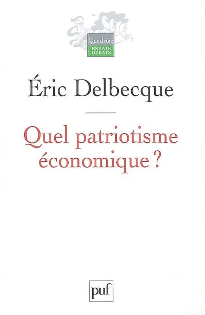 Quel patriotisme économique ?