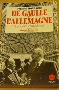 De Gaulle et l'Allemagne : le rêve inachevé