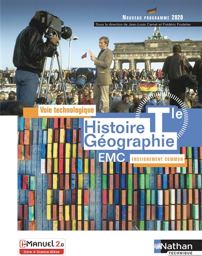 Histoire géographie, EMC terminale voie technologique, enseignement commun : livre + licence élève : nouveau programme