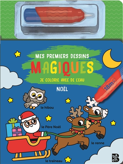 Noël : je colorie avec de l'eau : 18 m+
