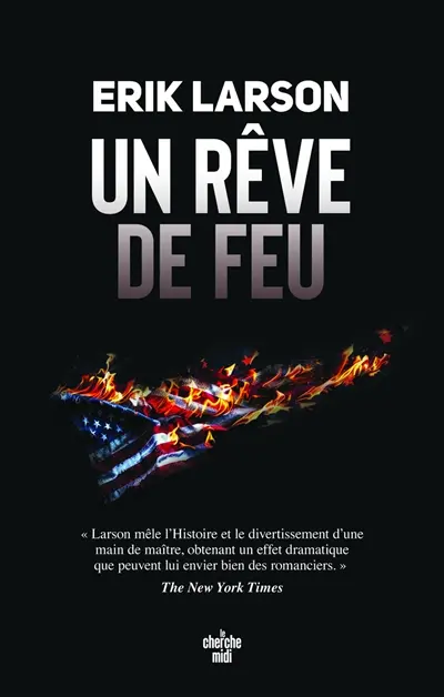 Un rêve de feu : orgueil, tourments et héroïsme à l'aube de la guerre de Sécession