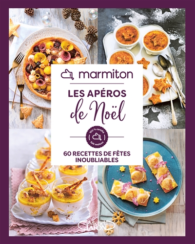 Marmiton : les apéros de Noël : 60 recettes de fêtes inoubliables | Marmiton.org. Auteur