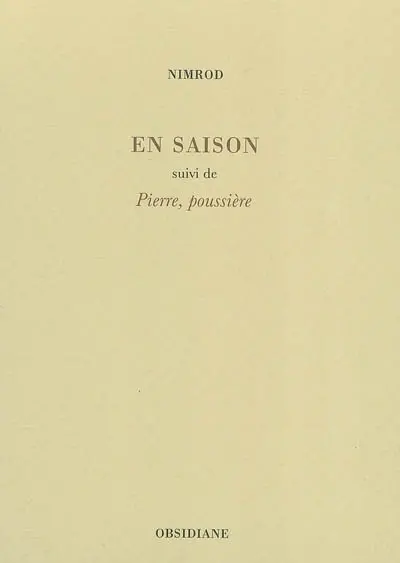 En saison. Pierre, poussière