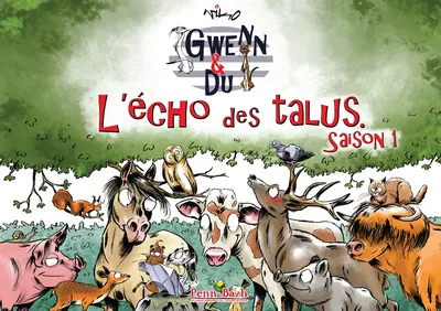 Gwen & Du : l'écho des talus. Saison 1