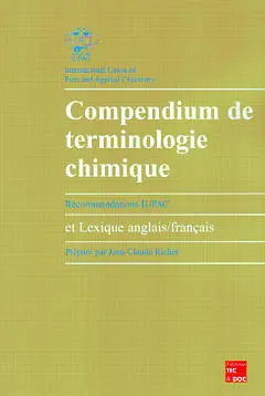 Compendium de terminologie chimique (recommandations IUPAC) avec lexique anglais-français