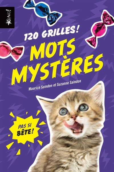 Pas si bête : Mots mystères : 120 grilles !