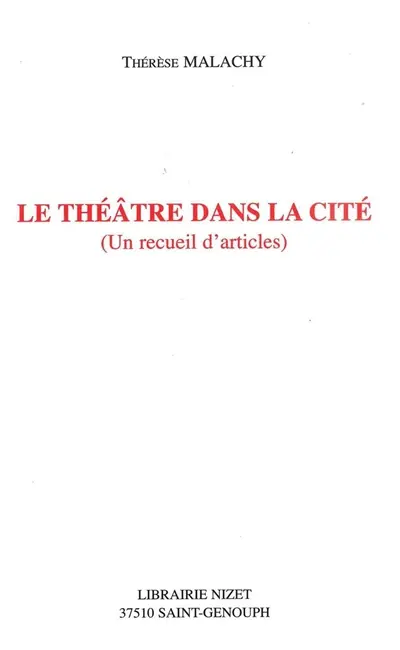 Le théâtre dans la cité : un recueil d'articles