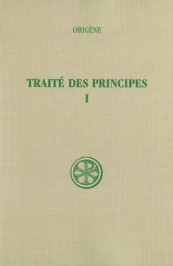 Traité des principes. Vol. 1. Livres I et II : introduction, texte critique et traduction
