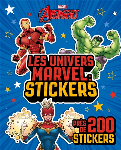 les univers marvel : les stickers : près de 200 stickers