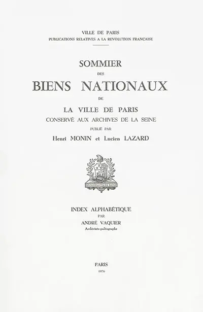 Sommier des biens nationaux de la ville de Paris : conservé aux archives de la Seine