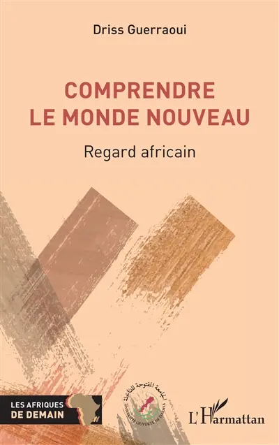Comprendre le monde nouveau : regard africain