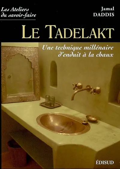 Le tadelakt : une technique millénaire d'enduit à la chaux