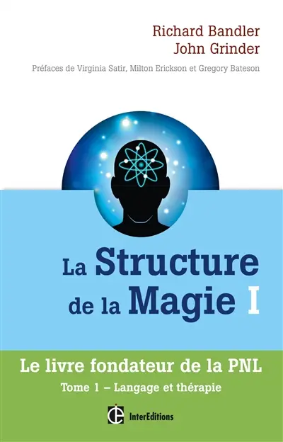 La structure de la magie. Vol. 1. Langage et thérapie