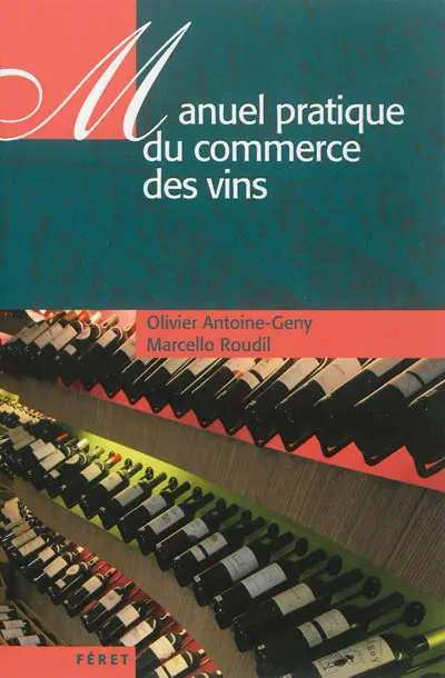 Manuel pratique du commerce des vins